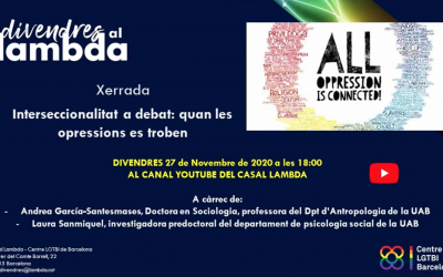 Andrea García-Santesmases participa en la charla “La interseccionalidad a debate, cuando las opresiones se encuentran”, organizada por Casal Lambda