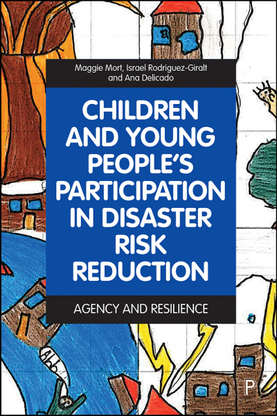 Children and Young People’s Participation in Disaster Risk Reduction: Agency and Resilience